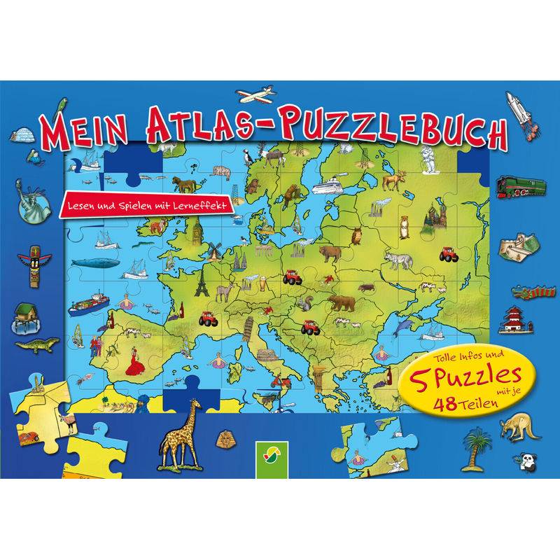 Mein Atlas-Puzzlebuch für Kinder ab 6 Jahren von Schwager & Steinlein