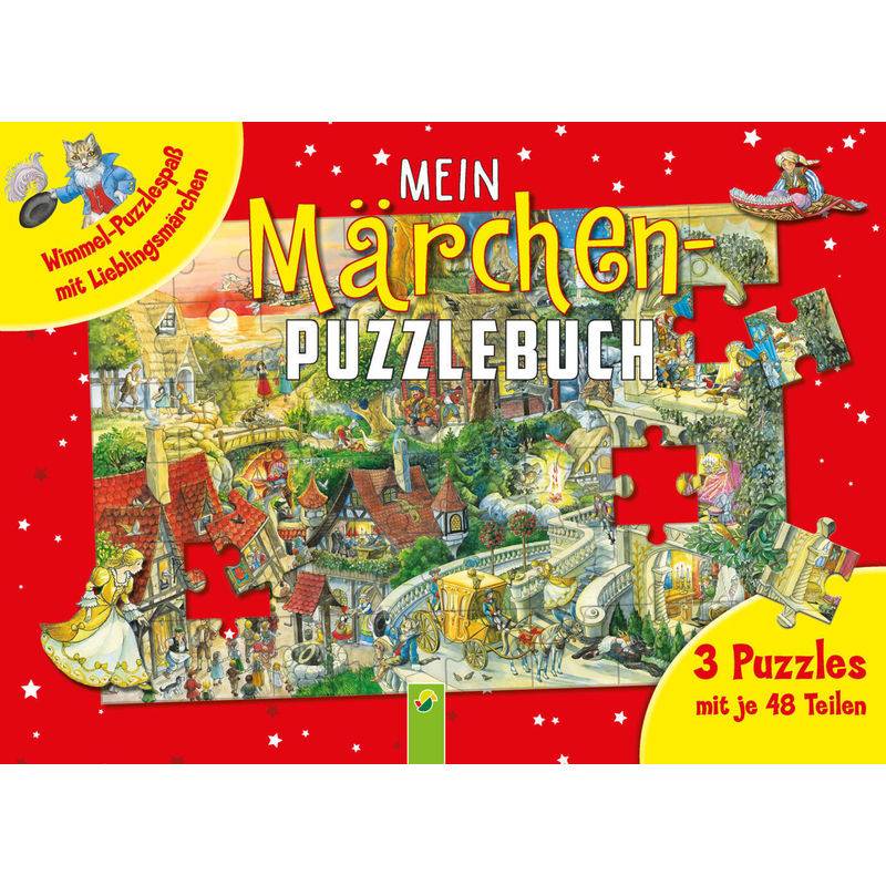 Mein Märchen-Puzzlebuch mit 3 Puzzles mit je 48 Teilen von Schwager & Steinlein