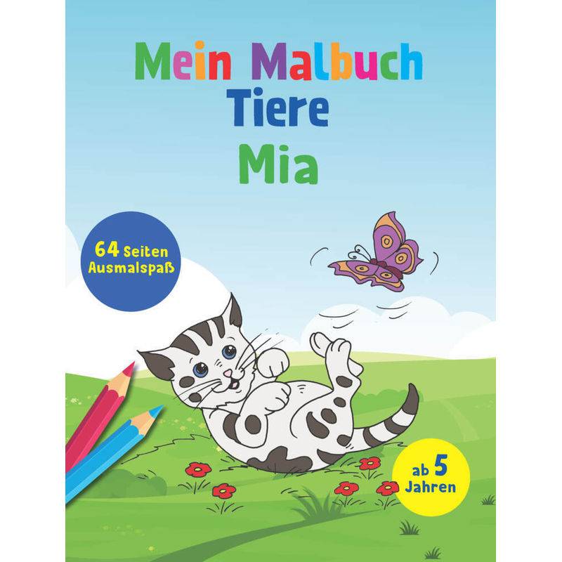 Mein Malbuch Tiere - Mia von Schwager & Steinlein