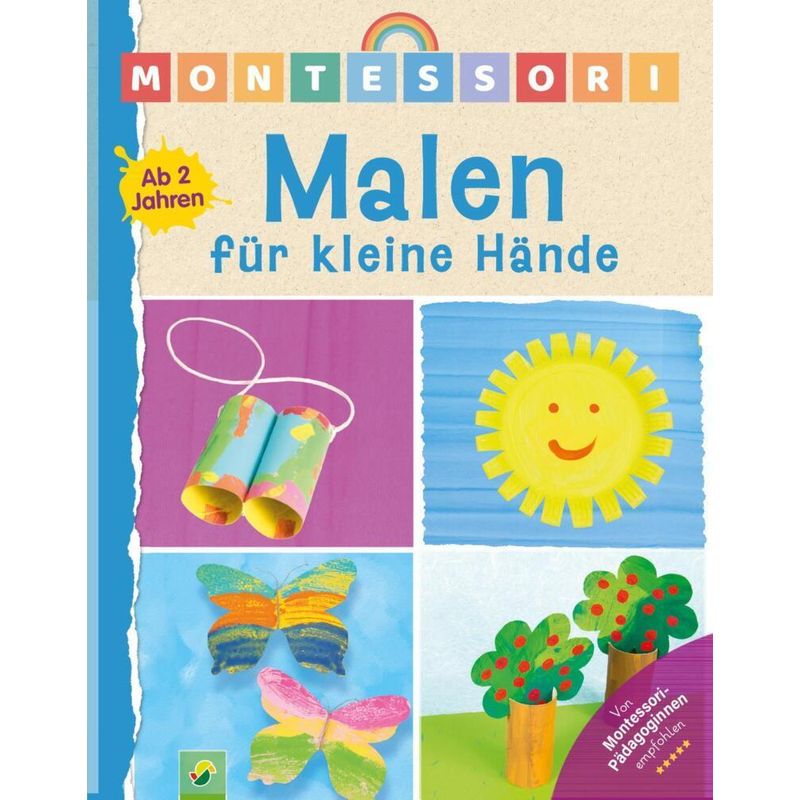 Montessori Malen für kleine Hände | Ab 2 Jahren von Schwager & Steinlein