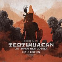 Teotihuacan - Die Stadt der Götter: Luxus-Edition Teotihuacan - Die Stadt der Götter: Luxus-Edition von Schwerkraft-Verlag