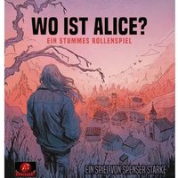 Wo ist Alice? Wo ist Alice? von Schwerkraft-Verlag