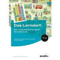 Das LERNDORF: Die kompetenzorientierte Grundschule von Scolix in der AAP Lehrerwelt GmbH