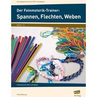 Der Feinmotorik-Trainer: Spannen, Flechten, Weben von Scolix in der AAP Lehrerwelt GmbH