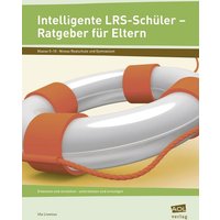 Intelligente LRS-Schüler - Ratgeber für Eltern von Scolix in der AAP Lehrerwelt GmbH