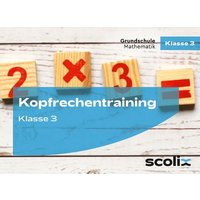 Kopfrechentraining für Klasse 3 von Scolix in der AAP Lehrerwelt GmbH