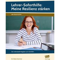 Lehrer-Soforthilfe: Meine Resilienz stärken von Scolix in der AAP Lehrerwelt GmbH
