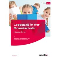 Lesespaß in der Grundschule: Klasse 3-4 von Scolix in der AAP Lehrerwelt GmbH