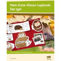 Mein Erste-Klasse-Lapbook: Der Igel von Scolix in der AAP Lehrerwelt GmbH