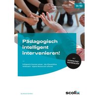 Pädagogisch intelligent intervenieren! von Scolix in der AAP Lehrerwelt GmbH