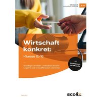 Wirtschaft konkret: Klasse 5/6 von Scolix in der AAP Lehrerwelt GmbH