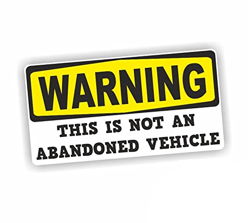 Sea View Stickers Lustiger Auto-Aufkleber mit Aufschrift "Warning This is Not an Abandoned Vehicle" von Sea View Stickers