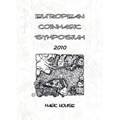 European Coin Magic Symposium 2010 by Shigeo Futagawa - Book von Shigeo Futagawa