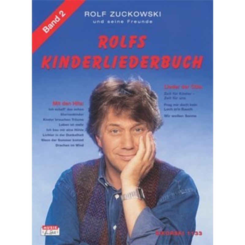 Rolfs Kinderliederbuch. Melodie, Akkorde, Gitarrengriffe / Rolfs Kinderliederbuch. Band 2 von Sikorski