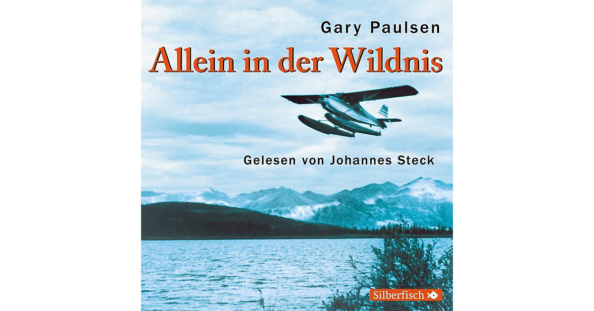 Allein in der Wildnis, 3 Audio-CDs Hörbuch Allein in der Wildnis, 3 Audio-CDs Hörbuch von Silberfisch Verlag