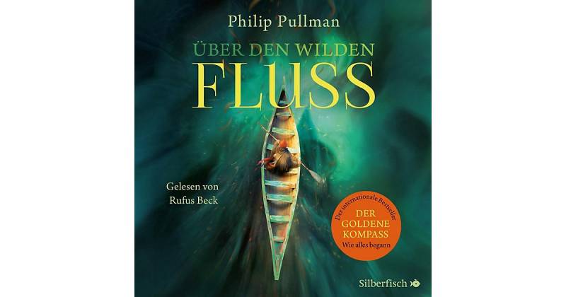 His Dark Materials: Über den wilden Fluss, 10 Audio-CDs Hörbuch von Silberfisch Verlag