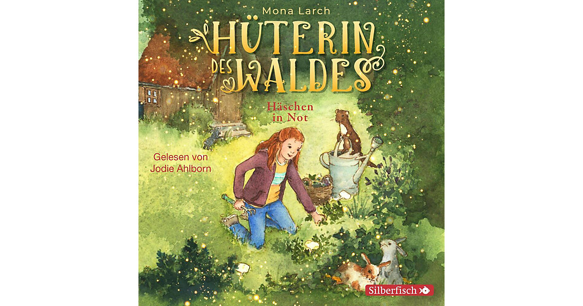 Hüterin des Waldes 2 - Häschen in Not Hörbuch Hüterin des Waldes 2 - Häschen in Not Hörbuch von Silberfisch Verlag