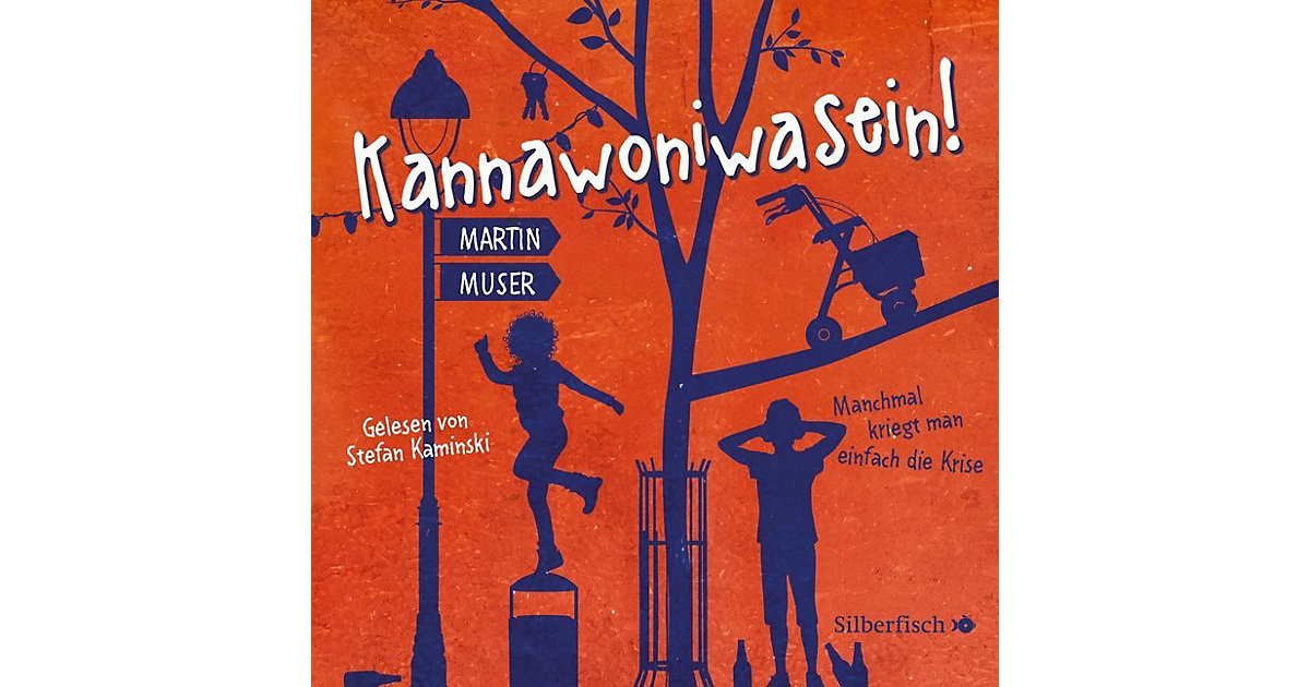 Kannawoniwasein - Manchmal kriegt man einfach die Krise, 2 Audio-CD Hörbuch Kannawoniwasein - Manchmal kriegt man einfach die Krise, 2 Audio-CD Hörbuch von Silberfisch Verlag