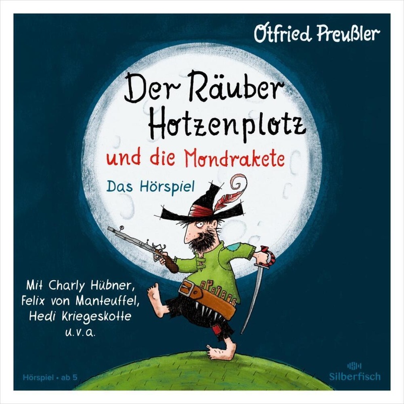 Der Räuber Hotzenplotz und die Mondrakete - Das Hörspiel,1 Audio-CD von Silberfisch