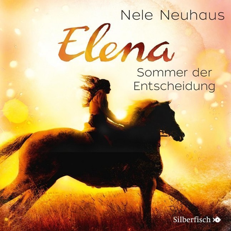 Elena - Ein Leben für Pferde - 2 - Sommer der Entscheidung von Silberfisch