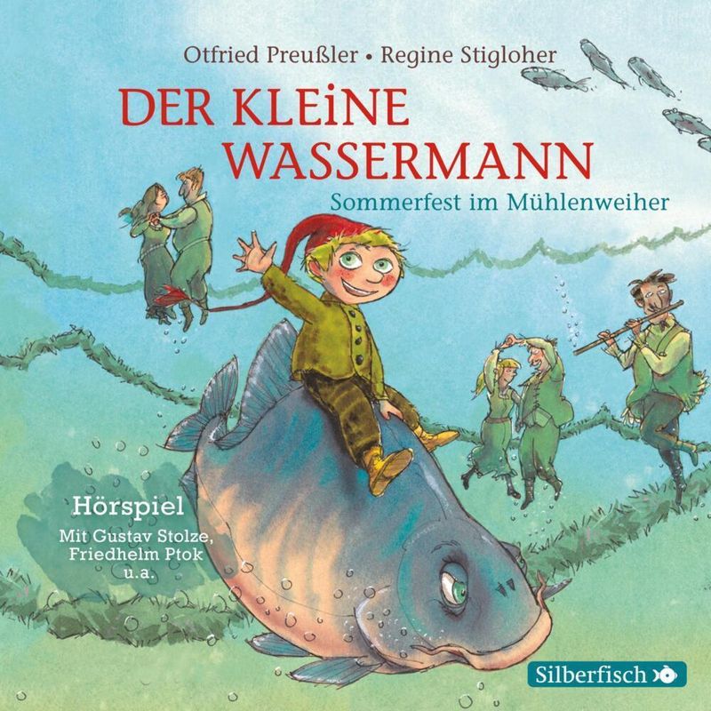 Der kleine Wassermann - Der kleine Wassermann: Sommerfest im Mühlenweiher - Das Hörspiel,1 Audio-CD von Silberfisch