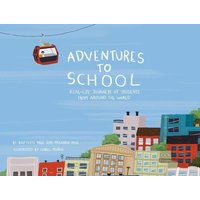 Adventures to School von Simon & Schuster N.Y.