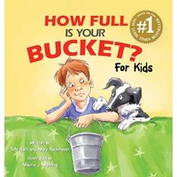 How Full Is Your Bucket? For Kids von Simon & Schuster N.Y.