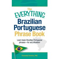 The Everything Brazilian Portuguese Phrase Book von Simon & Schuster N.Y.