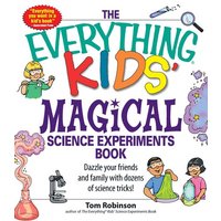 The Everything Kids' Magical Science Experiments Book von Simon & Schuster N.Y.