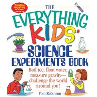 The Everything Kids' Science Experiments Book von Simon & Schuster N.Y.