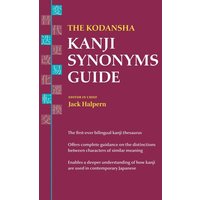 The Kodansha Kanji Synonyms Guide von Simon & Schuster N.Y.