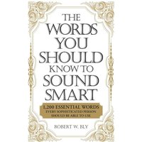 The Words You Should Know to Sound Smart von Simon & Schuster N.Y.