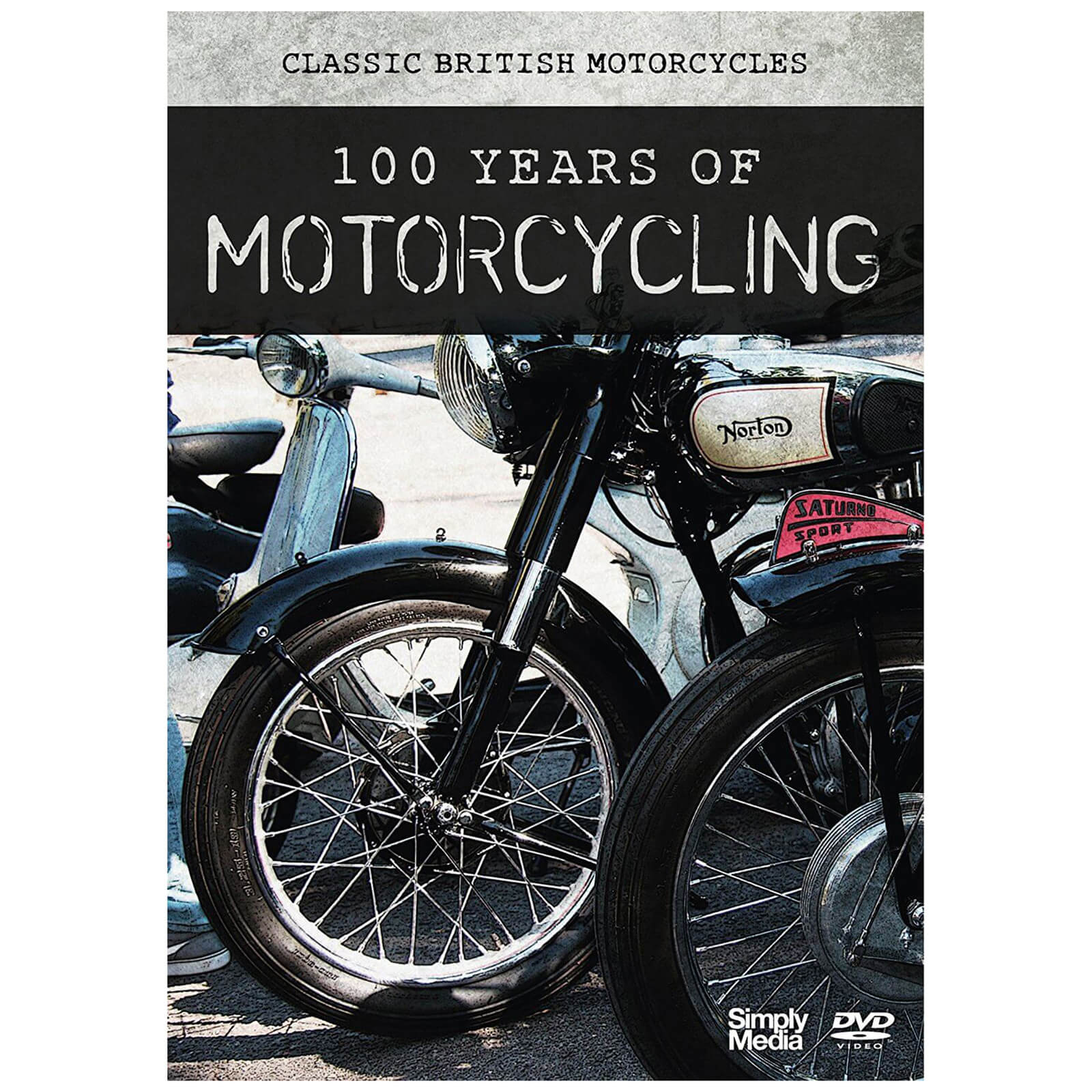100 Years of Motorcycling 100 Years of Motorcycling von Simply Media