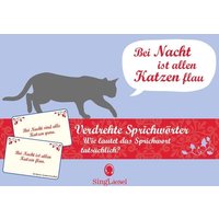 Verdrehte Sprichwörter Verdrehte Sprichwörter von Singliesel GmbH