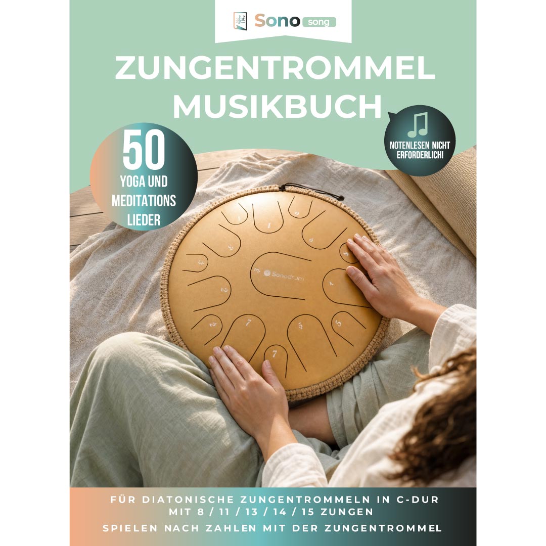 Zungentrommel Musikbuch - 50 Lieder für Yoga & Meditation - Für Zungentrommeln in C-Dur - PDF zum Download Zungentrommel Musikbuch - 50 Lieder für Yoga & Meditation - Für Zungentrommeln in C-Dur - PDF zum Download von Sonodrum