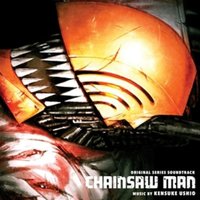 Chainsaw Man/OST Series Chainsaw Man/OST Series von Sony Music Entertainment