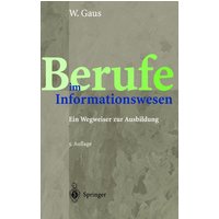 Berufe im Informationswesen von Springer Berlin