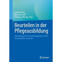 Beurteilen in der Pflegeausbildung von Springer Berlin