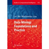 Data Mining: Foundations and Practice von Springer Berlin