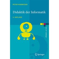 Didaktik der Informatik von Springer Berlin