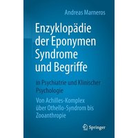 Enzyklopädie der Eponymen Syndrome und Begriffe in Psychiatrie und Klinischer Psychologie von Springer Berlin
