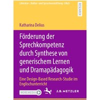 Förderung der Sprechkompetenz durch Synthese von generischem Lernen und Dramapädagogik von Springer Berlin