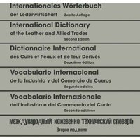 Internationales Wörterbuch der Lederwirtschaft / International Dictionary of the Leather and Allied Trades / Dictionnaire International des Cuirs et P von Springer Berlin