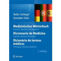 Medizinisches Wörterbuch/Diccionario de Medicina/Dicionário de termos médicos von Springer Berlin