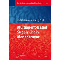 Multiagent based Supply Chain Management von Springer Berlin