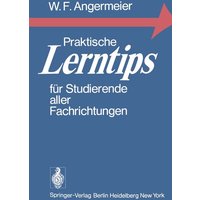 Praktische Lerntips für Studierende aller Fachrichtungen von Springer Berlin
