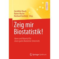 Zeig mir Biostatistik! von Springer Berlin