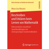 Beschreiben und Erklären beim Lernen von Mathematik von Springer Fachmedien Wiesbaden GmbH