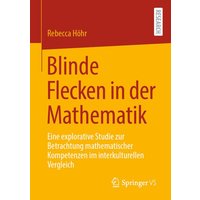 Blinde Flecken in der Mathematik von Springer Fachmedien Wiesbaden GmbH