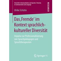 Das ‚Fremde‘ im Kontext sprachlich-kultureller Diversität von Springer Fachmedien Wiesbaden GmbH